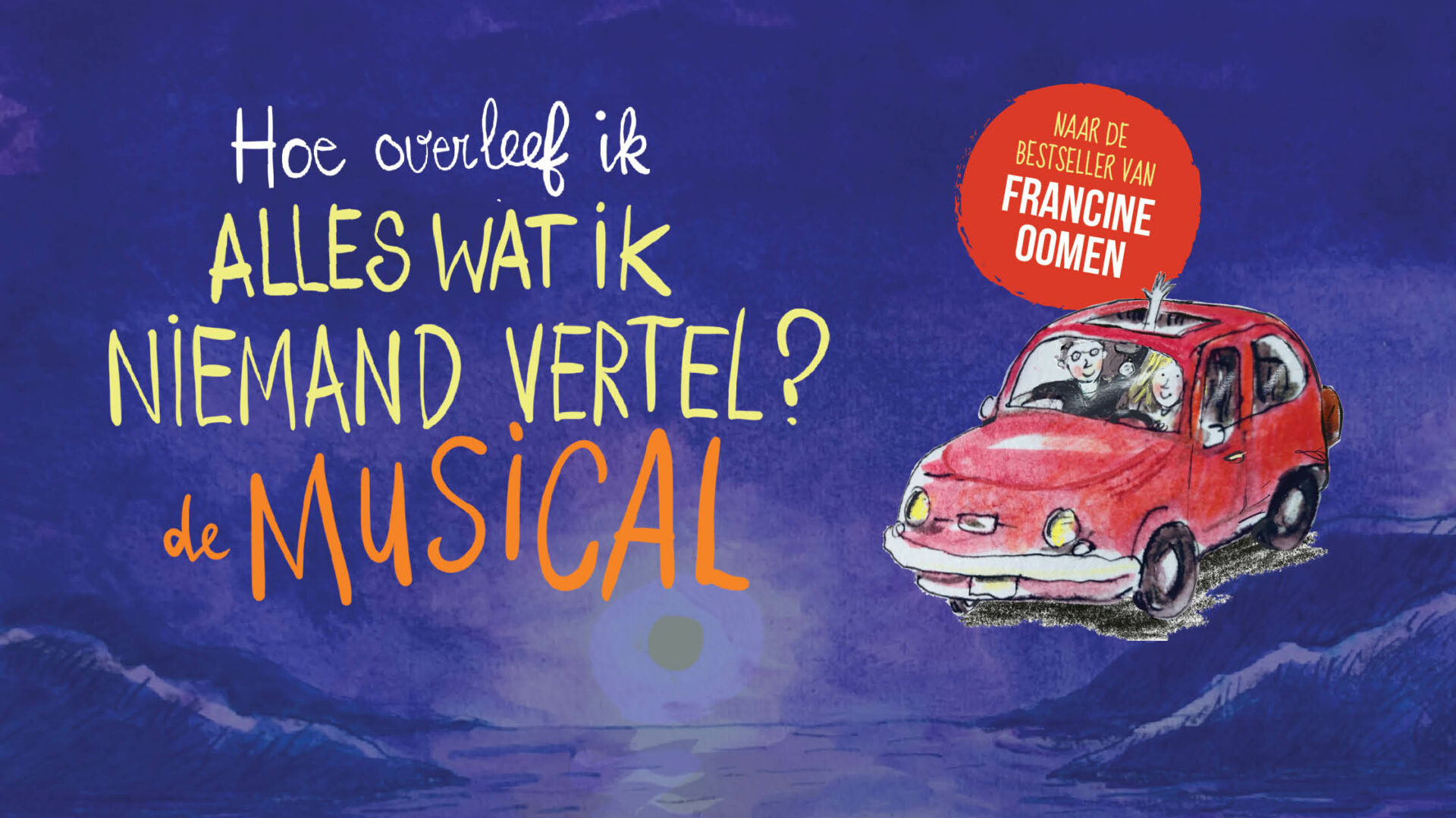 Over de musical - Hoe overleef ik alles wat ik niemand vertel? de Musical